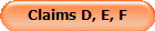 Claims D, E, F